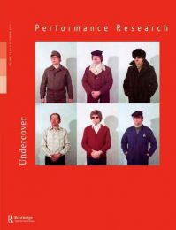 Front cover of Performance Research: Volume 26 Issue 8 - Undercover